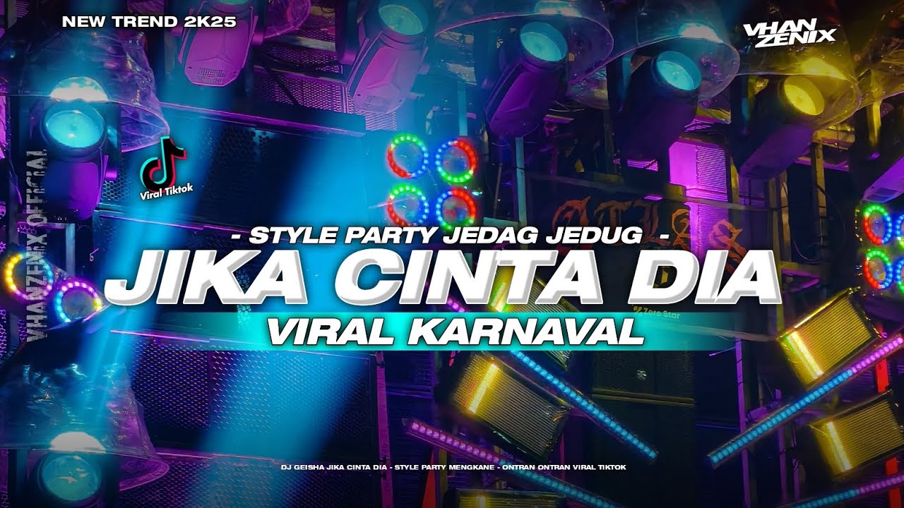 DJ JIKA CINTA DIA STYLE PARTY JEDAG JEDUG MENGKANE 