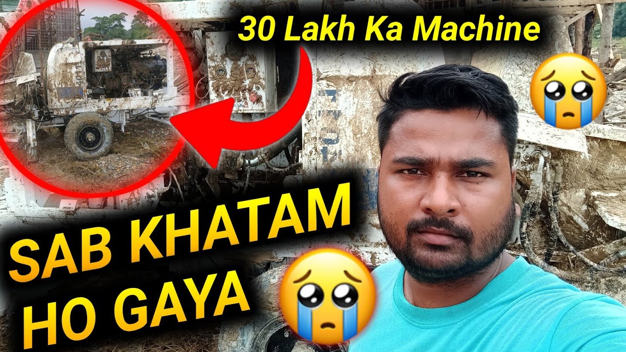 30 Lakh ka Concrete Pump Machine Barbad Ho Gaya || Civil Engineer Daily Vlogs || UNNAMED VLOGER 