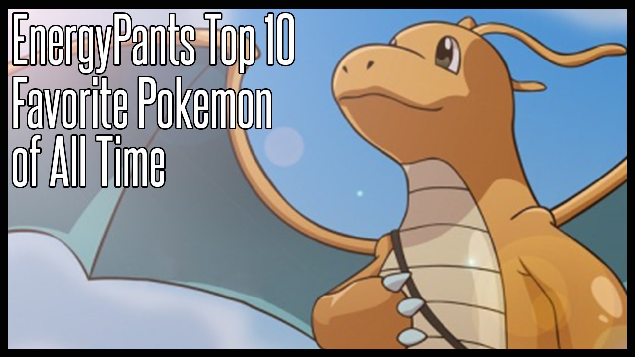 Top 10 Favorite Pokemon - EnergyPants Top 10