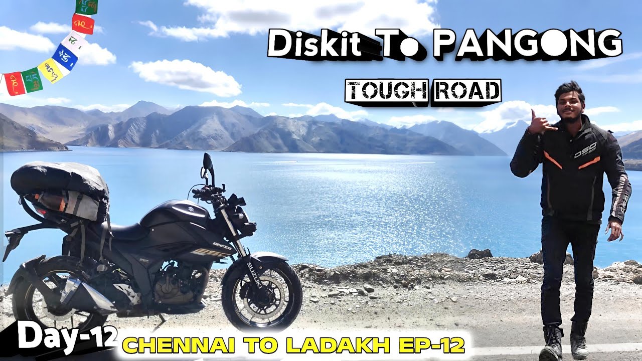 Day-12 DISKIT TO PANGONG 2OOKm Risk Road + Water Crossing Ladakh Ride Ep-12 #tamil 