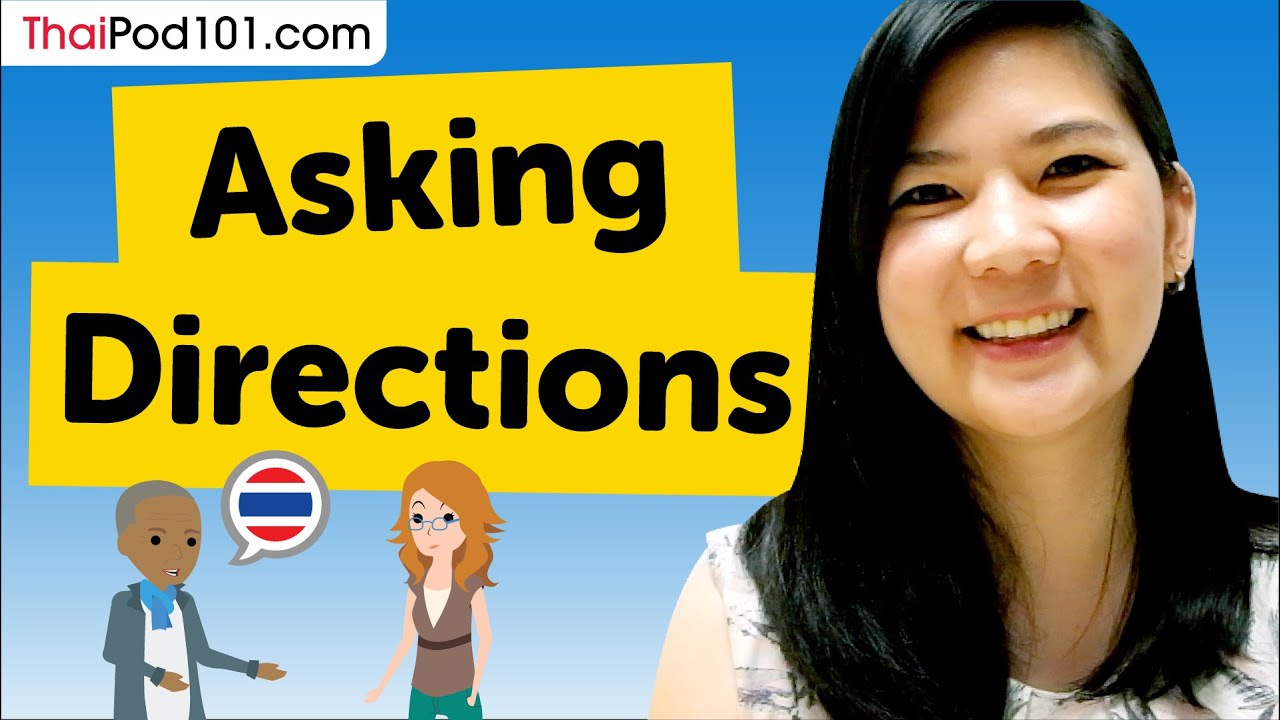 Asking Directions in Thai - Thai Conversational Phrases
