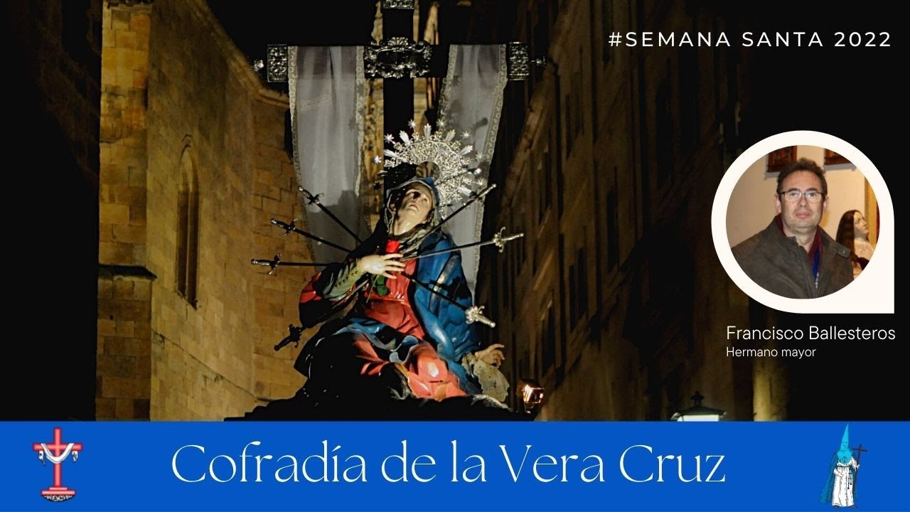 SEMANA SANTA DE SALAMANCA 2022. Cofradía de la Vera Cruz.