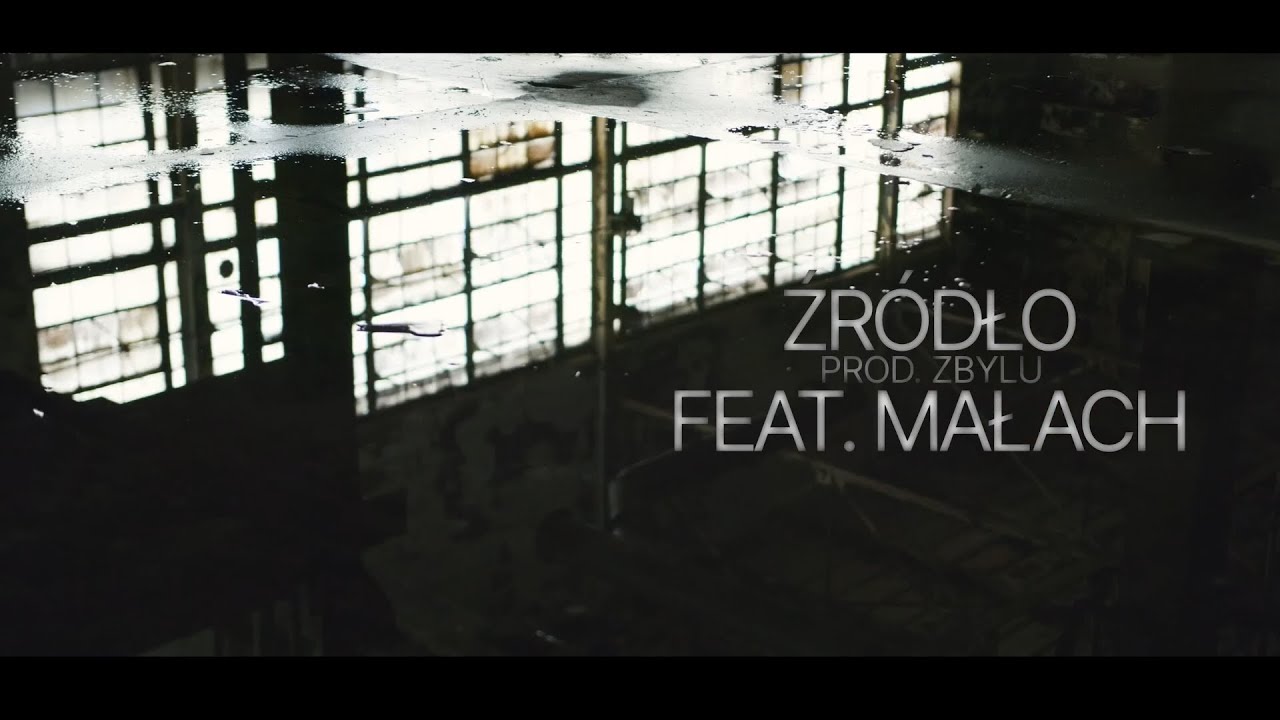 Mor W.A. - ŹR&Oacute;DŁO  feat. Małach