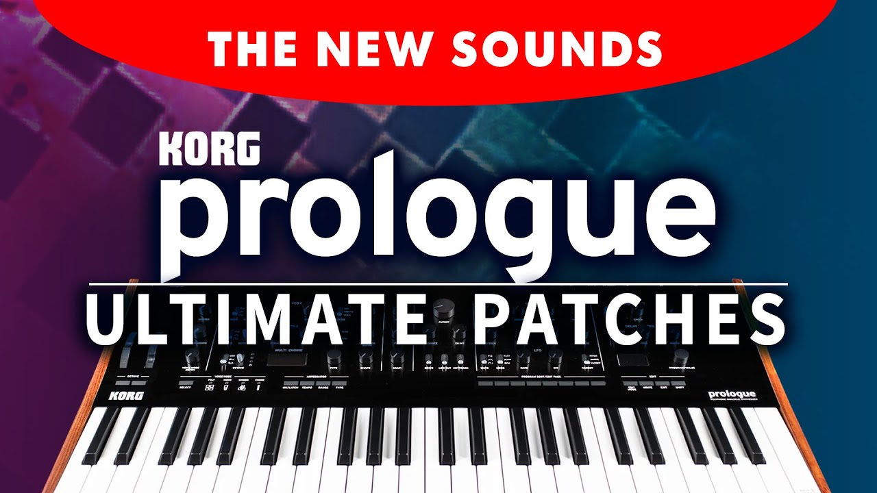 NEW KORG #PROLOGUE PRESETS: The 333 New Patches [Sounds Demonstration]