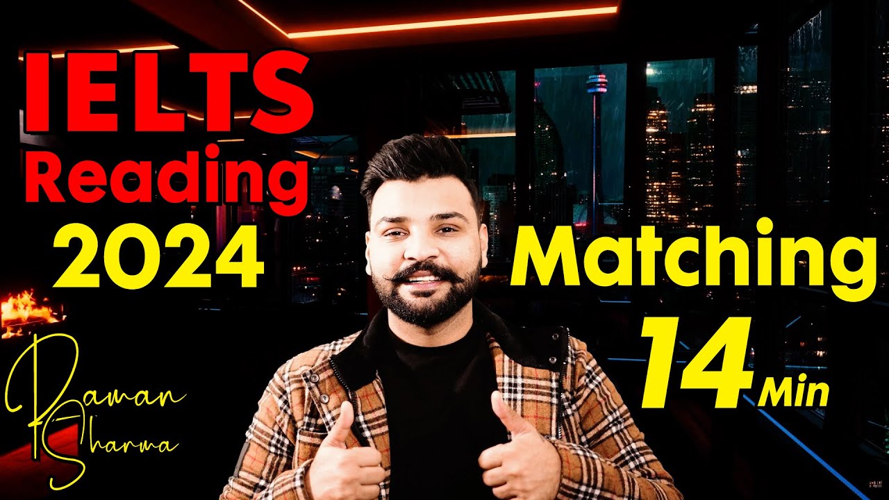 IELTS Reading II Matching II 2024 II Raman Sir II