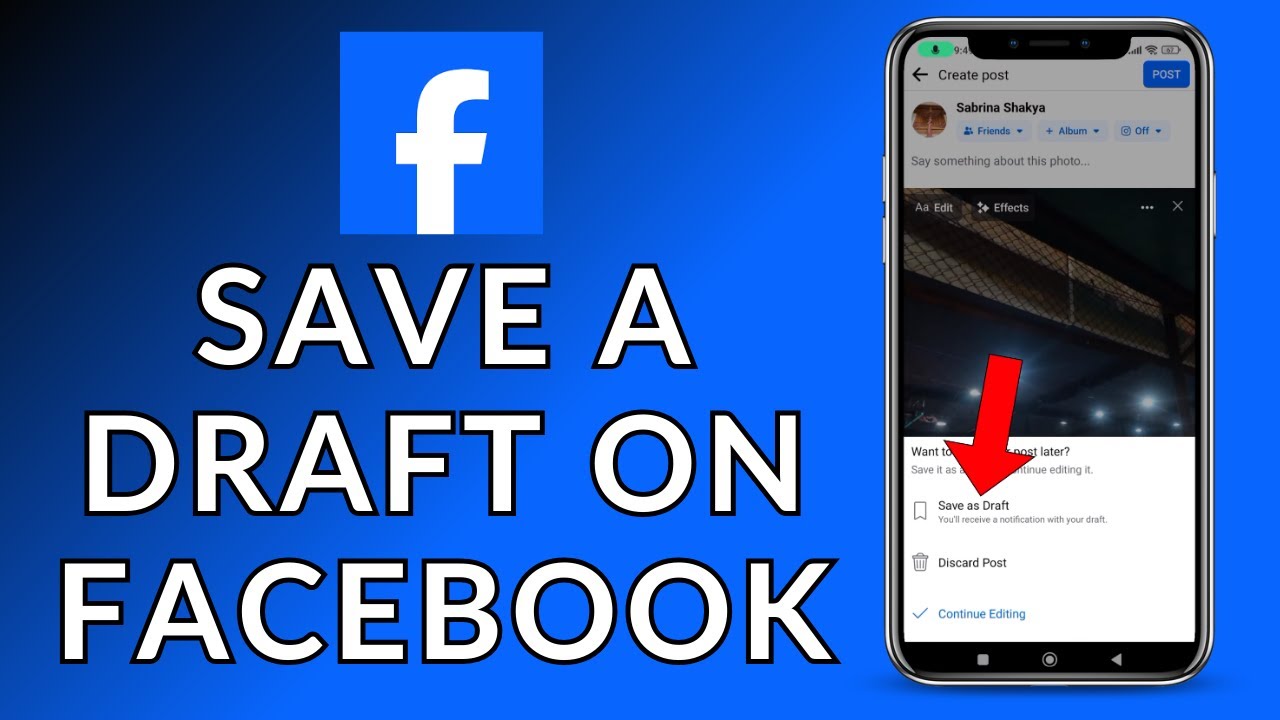 How to Save Draft on Facebook? 2023 (Quick & Easy) | Facebook App