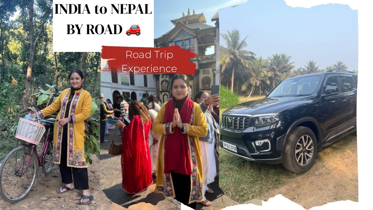 India to Nepal by road 🇮🇳➡️🇳🇵| Road trip to Nepal