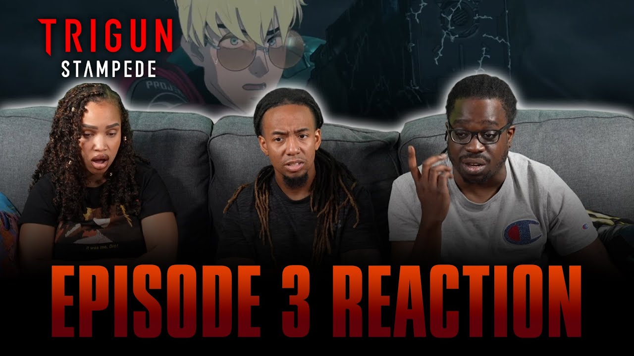 Bright Light, Shine through the Darkness | Trigun: Stampede Ep 3 Reaction