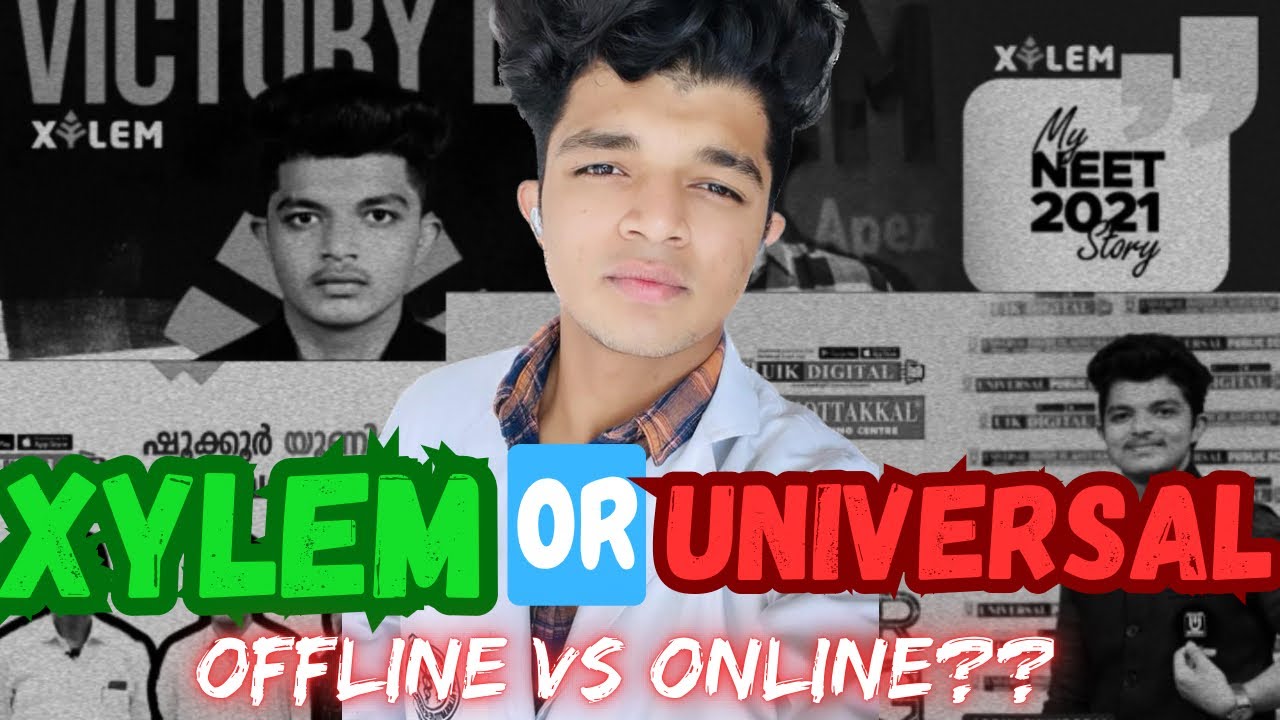 XYLEM OR UNIVERSAL..?? HONEST REVIEW |  ONLINE VS OFFLINE COACHING | BEST COACHING CENTRE ?