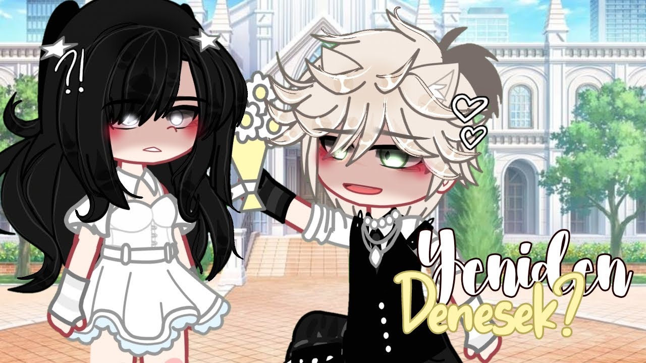 ~▪︎Yeniden Denesek?▪︎~ // GCMM✨ // Love Story💓 PART 1 // by:@mellyywinter_