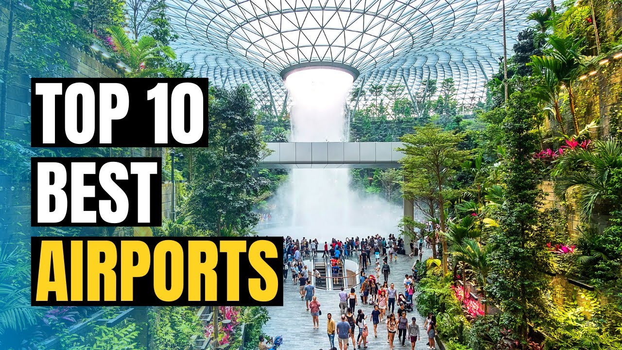 Top 10 Best Airports in the World 2026