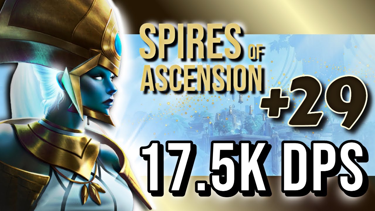 +29 Spires of Ascension  | Speed - Windwalker