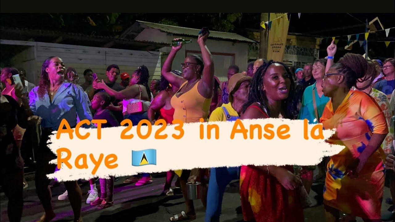 ACT in Anse La Raye 2023 (st.Lucia)