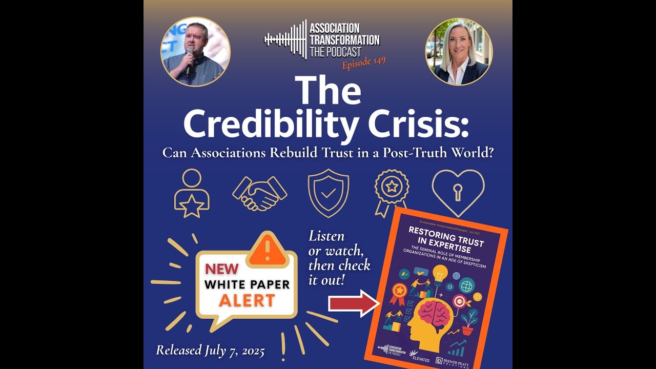 Association Transformation Ep149: The Credibility Crisis...