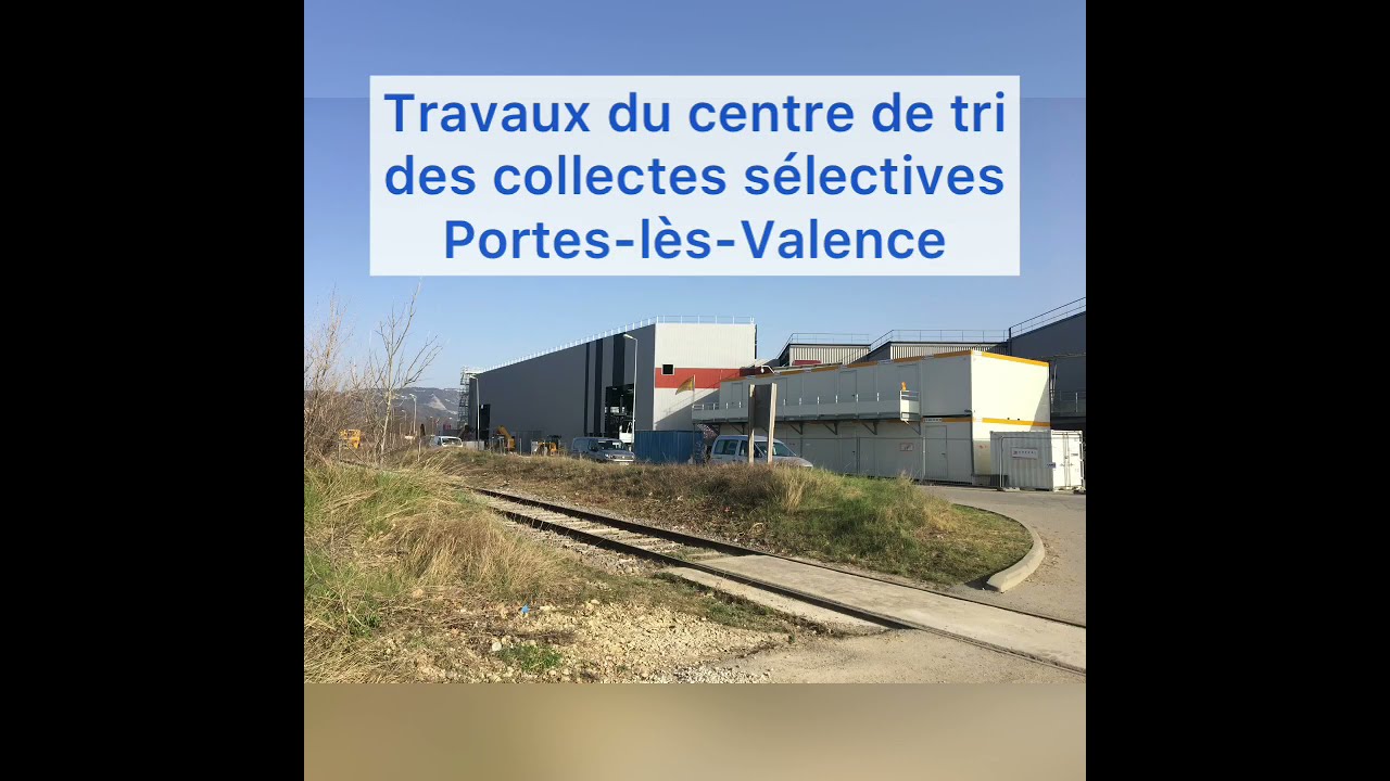 Chantier du centre de tri des collectes s&eacute;lectives de Portes-l&egrave;s-Valence - Mars 2021