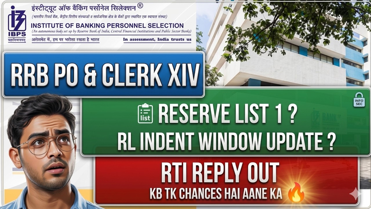 RRB PO & Clerk XIV 🔥 When Will Reserve List 1 Be Released? 😱 RL Indent Window Update + RTI Reply ...