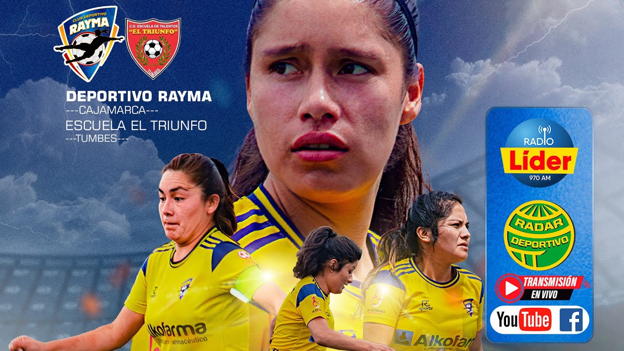 C.D. RAYMA DE CAJAMARCA VS EL TRIUNFO DE TUMBES EN VIVO