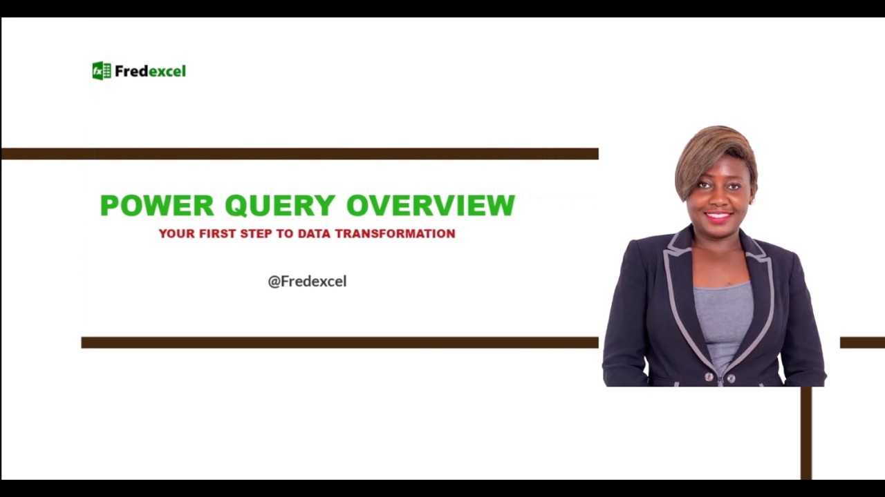 Power Query Overview (Your first step to Data Transformation)