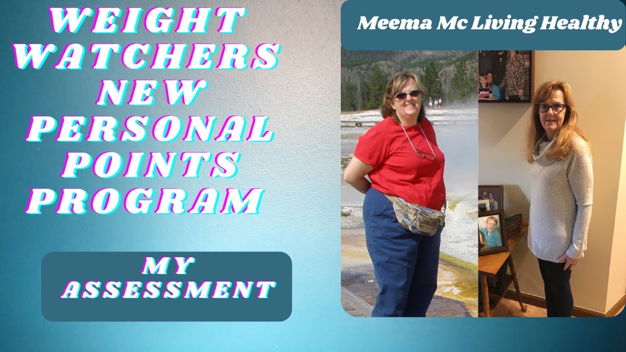 Weight Watchers New Personal Points Program...My Assessment