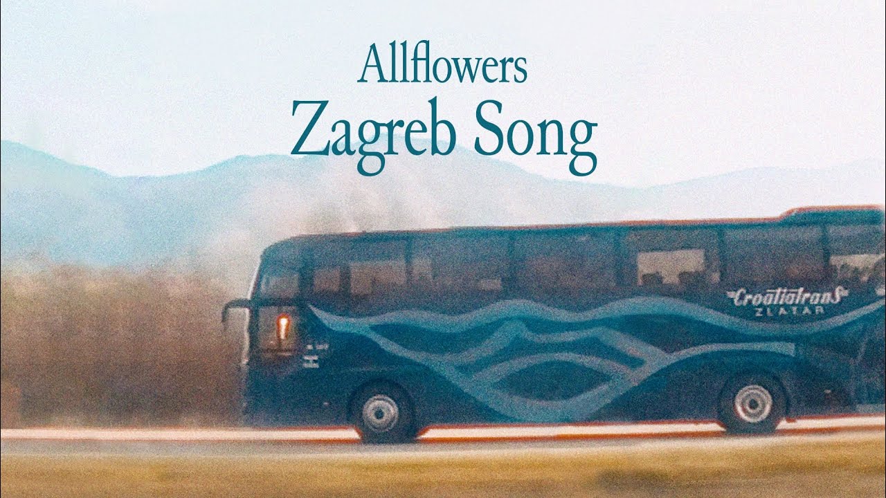 Allflowers - Zagreb Song (Official Music Video)