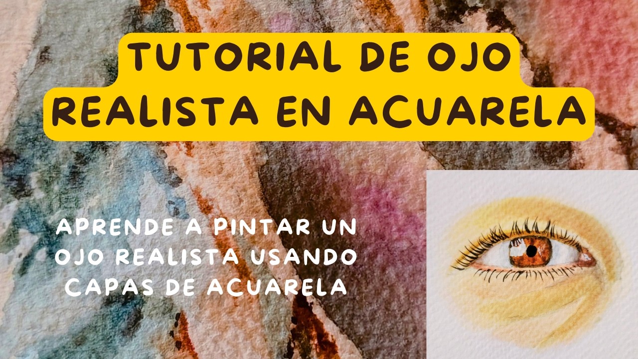 Cómo pintar un ojo realista en acuarela (Paso a paso | Técnica por capas)