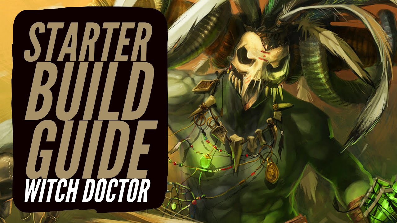 Diablo 3 - Starter Build Guide - Witch Doctor