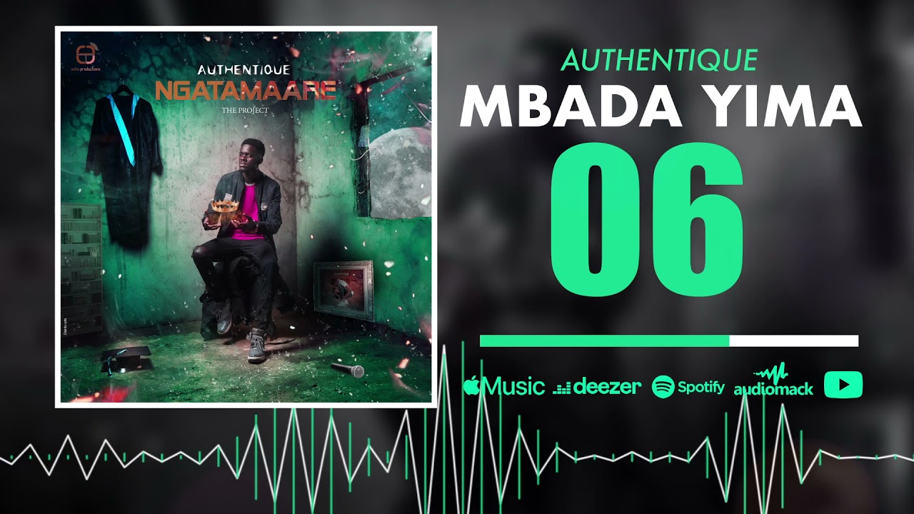 Authentique - Mbada Yima (Audio)