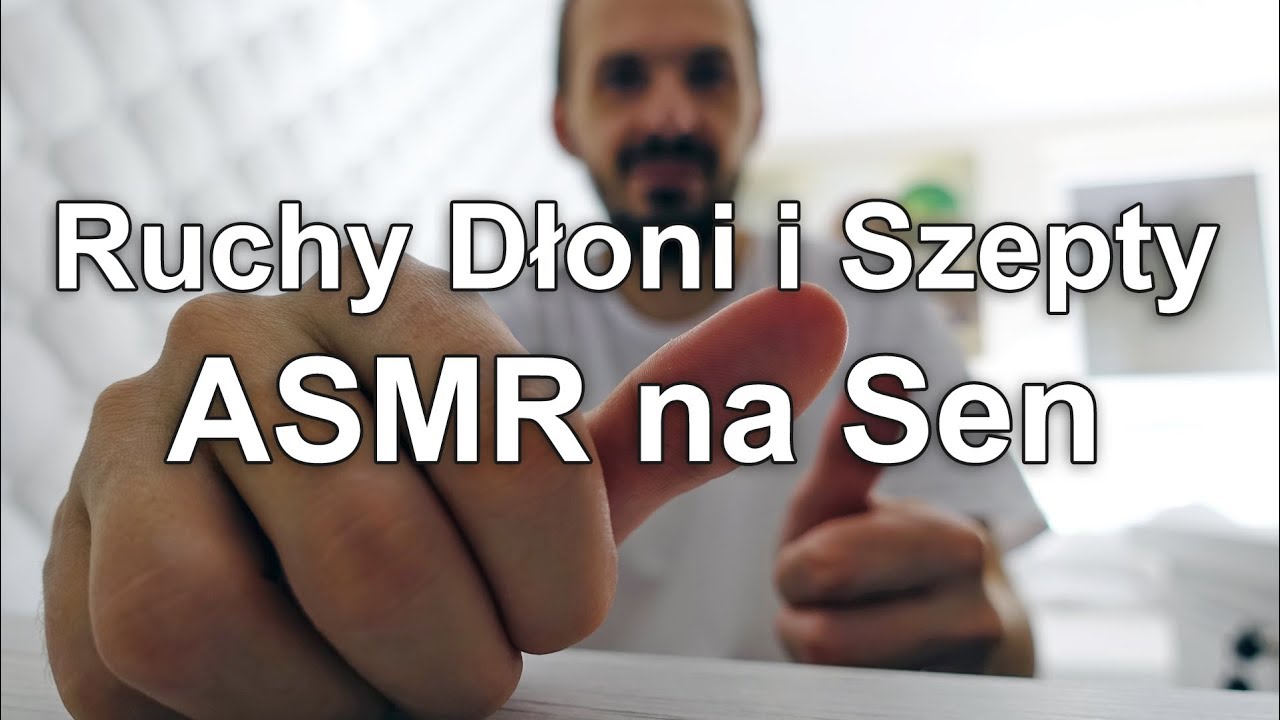 Ruchy Dłoni i Szepty ASMR Na Sen 🔴