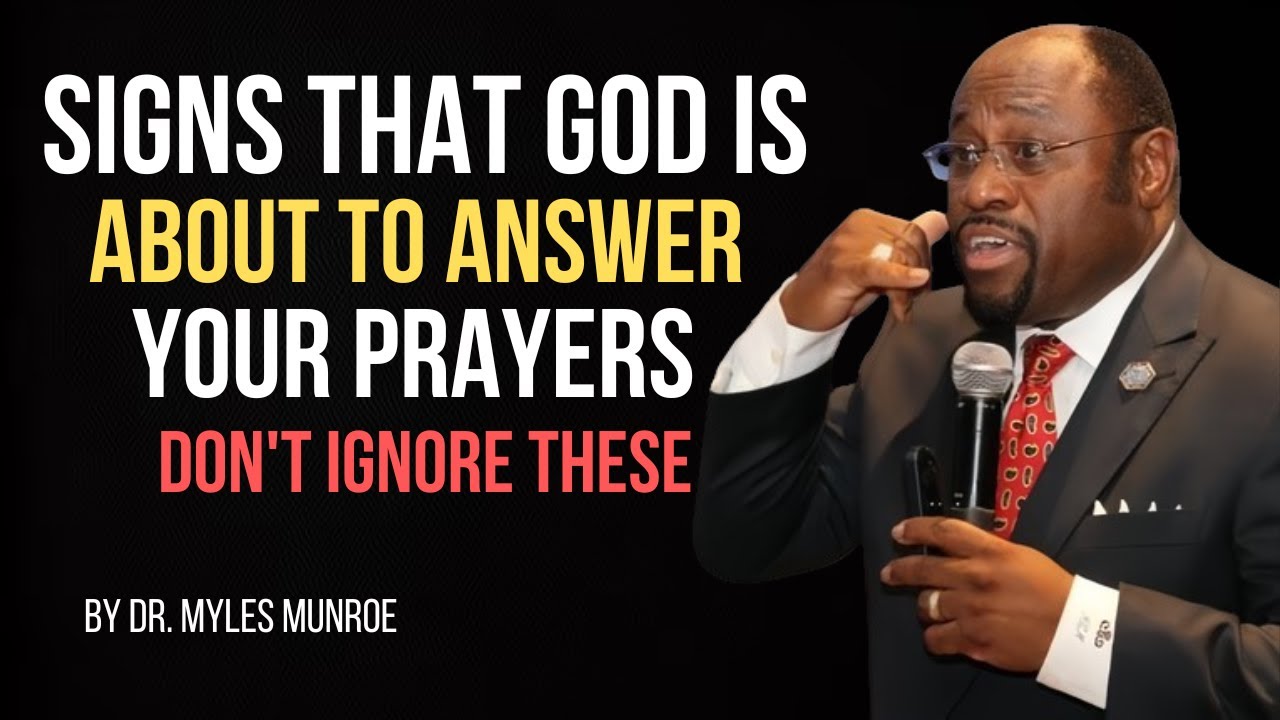 Divine Indicators: Recognizing the Signs That God is About to Answer Your Prayers |BY. MYLES MUNROE|