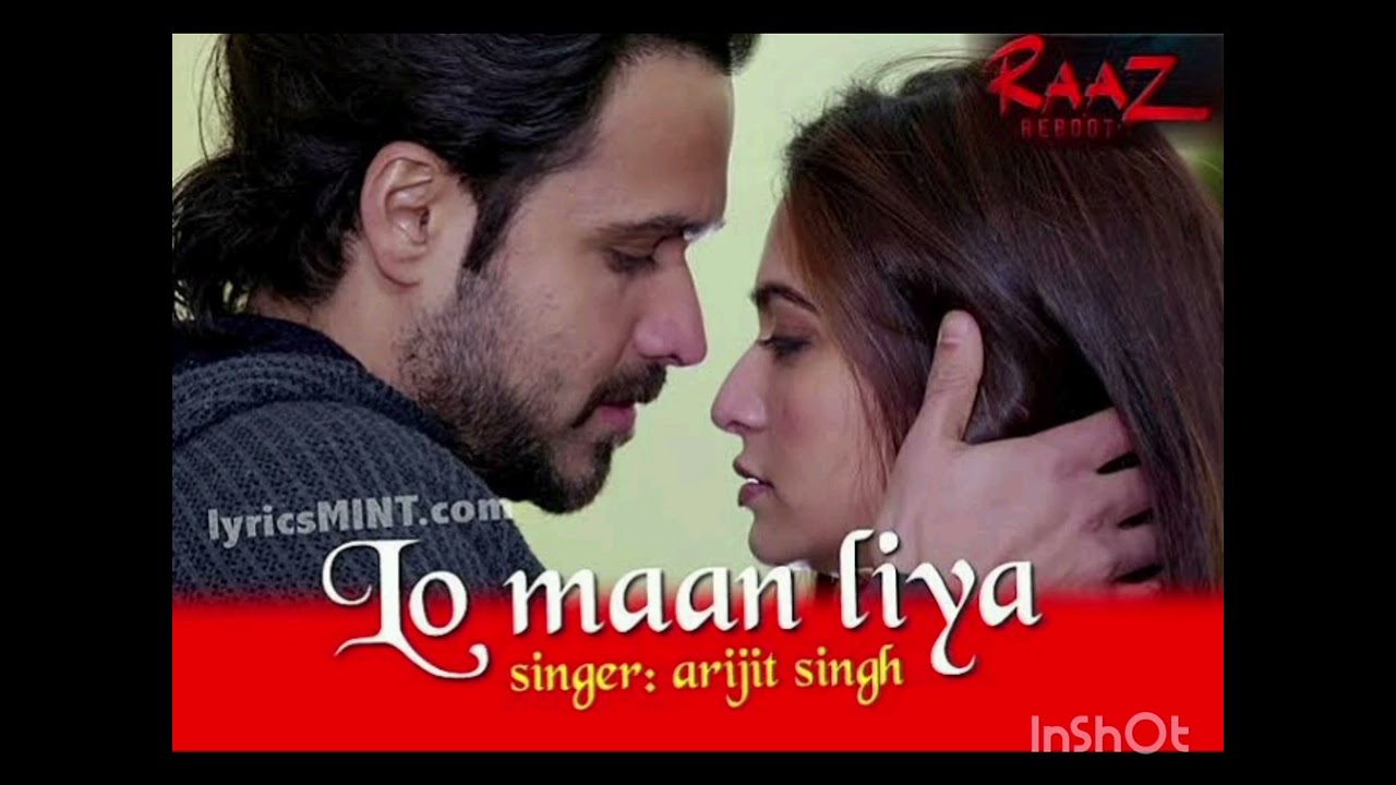 LO MAAN LIYA HAMNE NEW SONG 