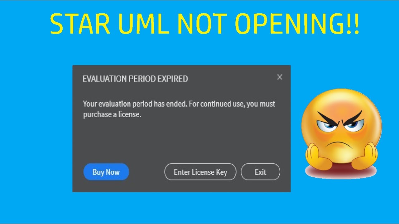HOW TO FIX STARUML NOT OPENING DUE TO EVALUATION PEROID OVER?