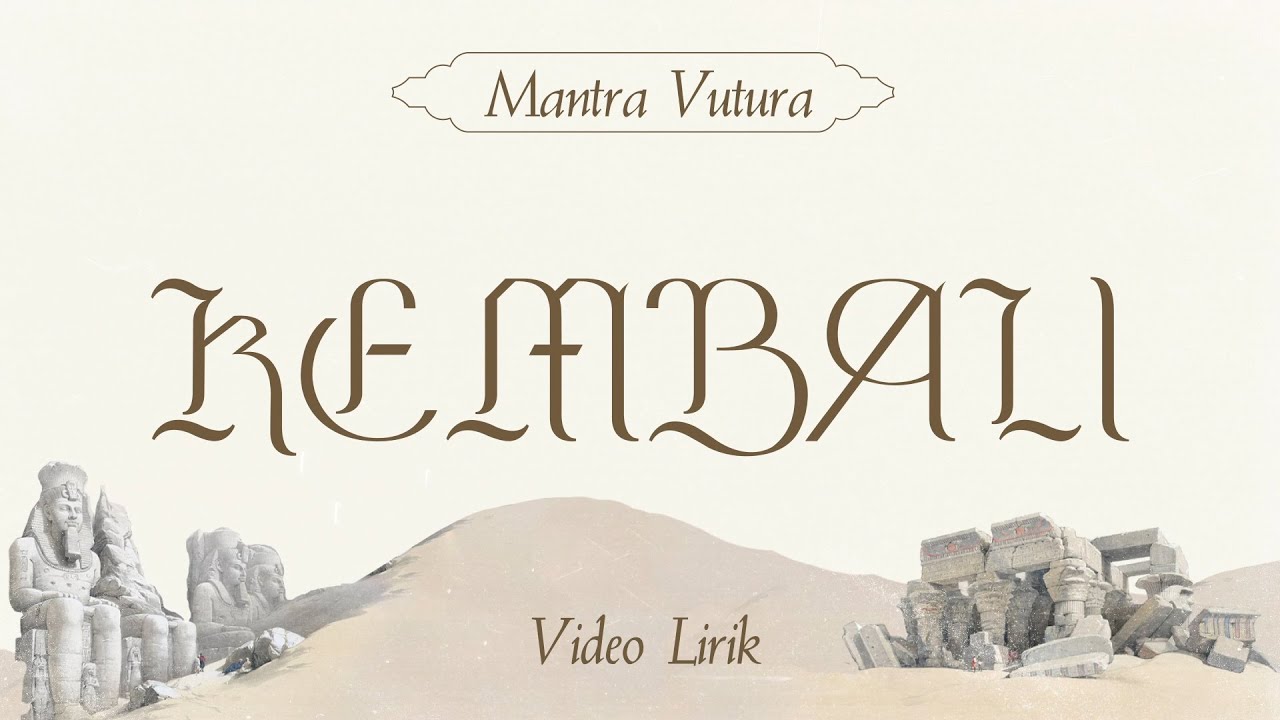 Mantra Vutura - Kembali (Official Lyric Video)