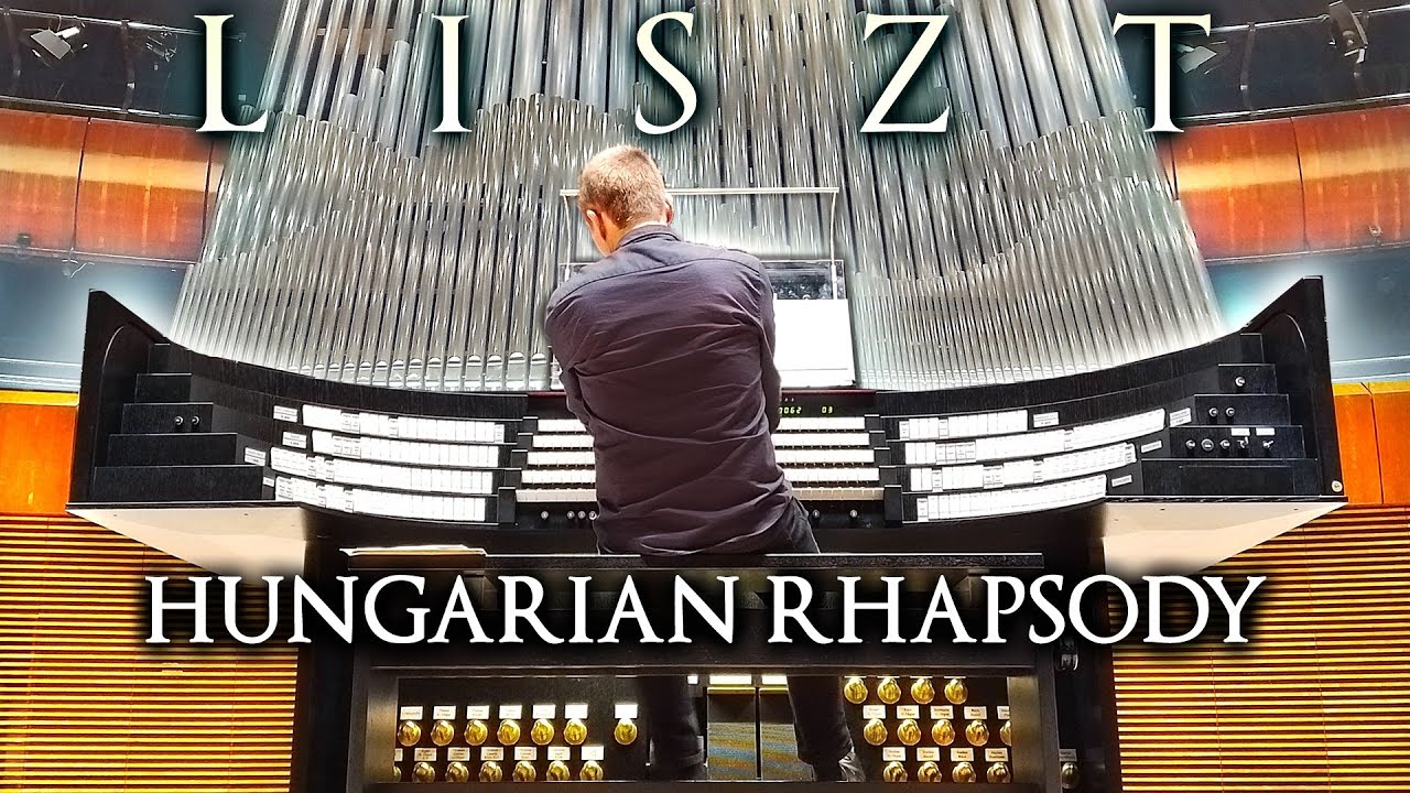 LISZT - HUNGARIAN RHAPSODY NO. 2 - JONATHAN SCOTT (SKRABL PIPE ORGAN OF NOSPR, KATOWICE, POLAND)