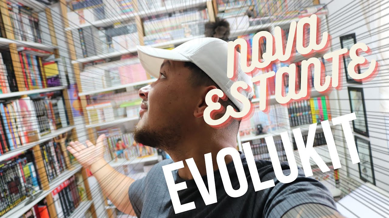 FUI NA LOJA DA EVOLUKIT [NOVA ESTANTE]