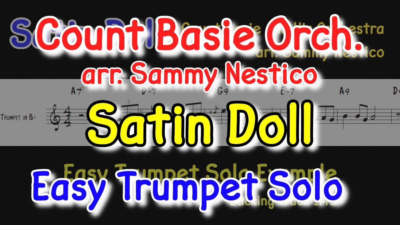 Easy Trumpet Solo Example「Satin Doll」Count Basie Orchestra arr. Sammy Nestico【楽譜・Backing Track】