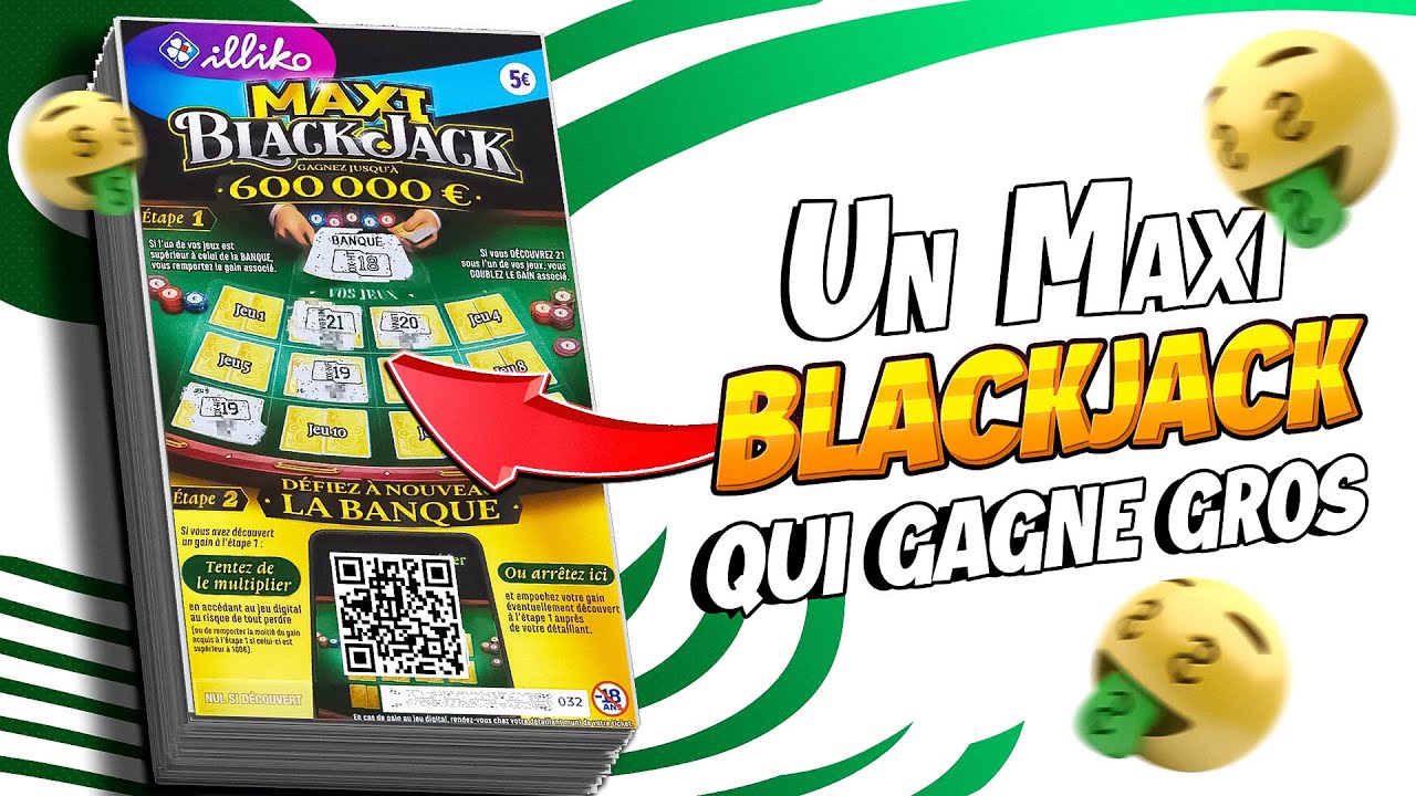 Je GRATTE 300&euro; de Maxi BlackJack ! Et je GAGNE GROS ! 🤩