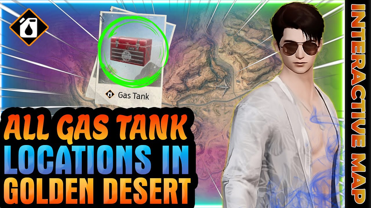 All Gas Tank Locations in Golden Desert
