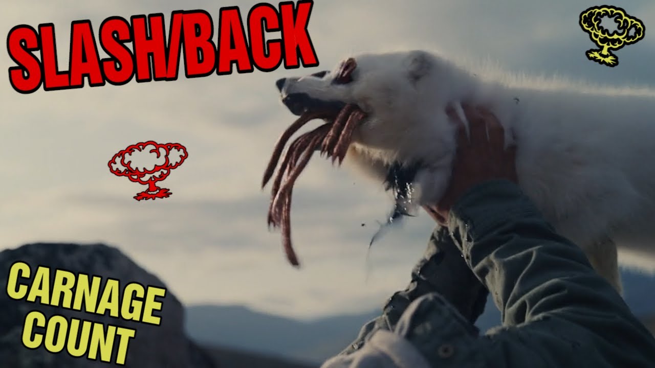 Slash/Back (2022) Carnage Count
