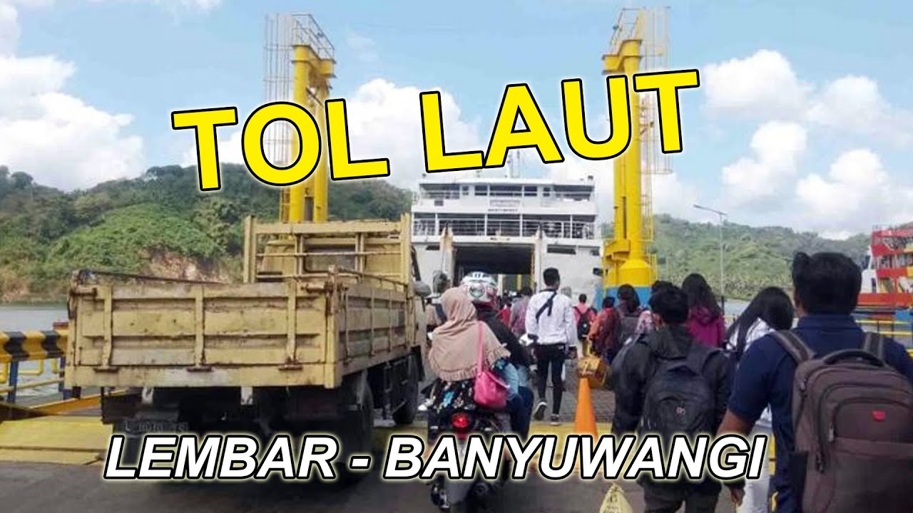 Pemprov Kaji Pembukaan Resmi Tol Laut Lembar - Banyuwangi
