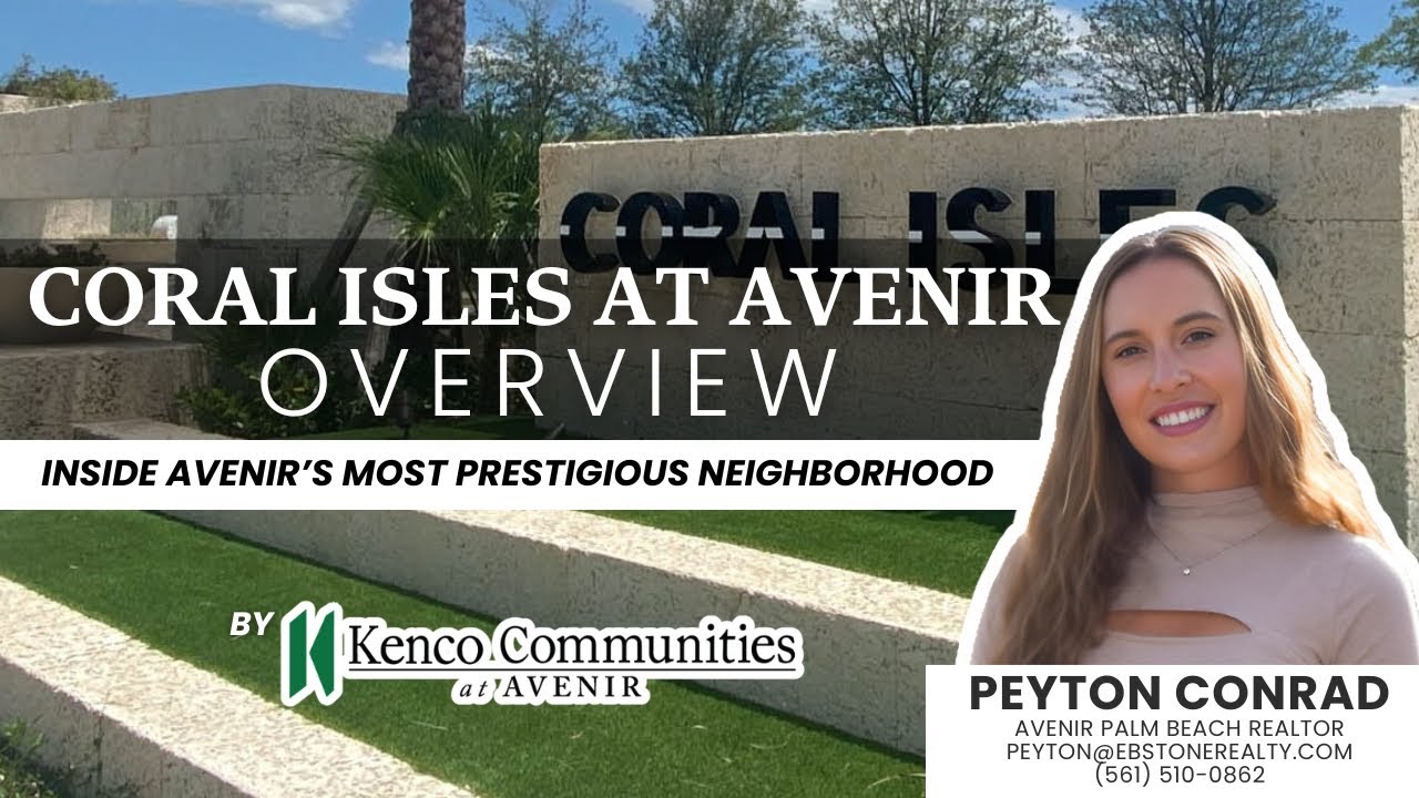 Coral Isles at Avenir Overview |  Luxury Estate Homes in Palm Beach Gardens | Kenco Communities  🏡