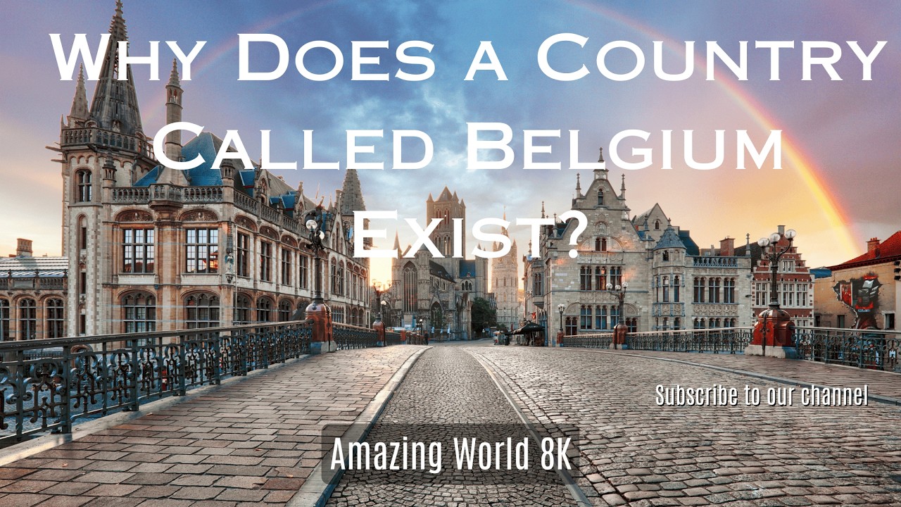Why does Belgium exist as a country? 🇧🇪