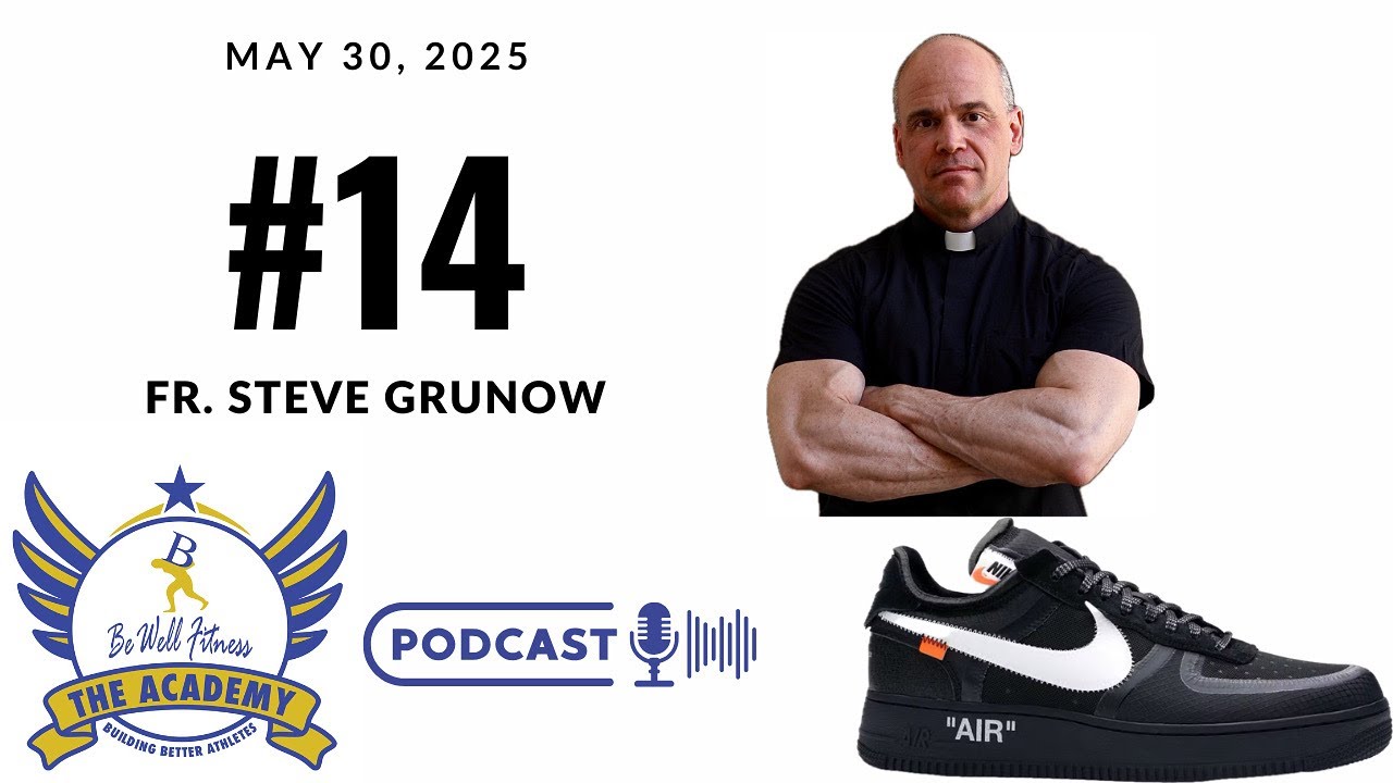 The Academy Podcast  Fr  Steve Grunow