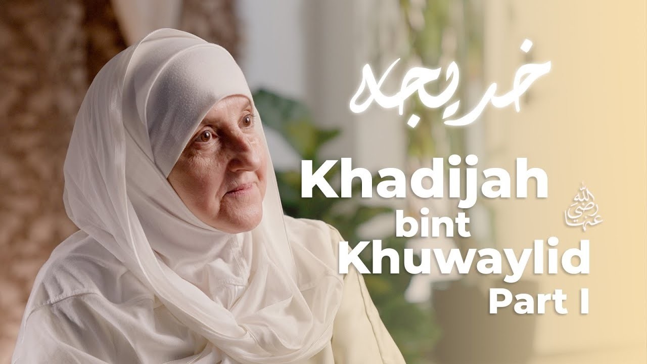 Khadijah bint Khuwaylid(ra)