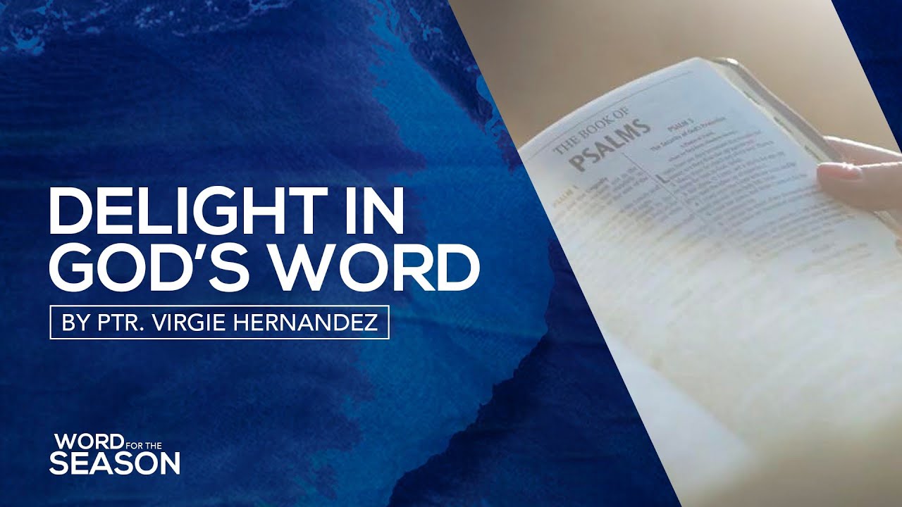 Delight in God&rsquo;s Word | Ptr. Virgie Hernandez