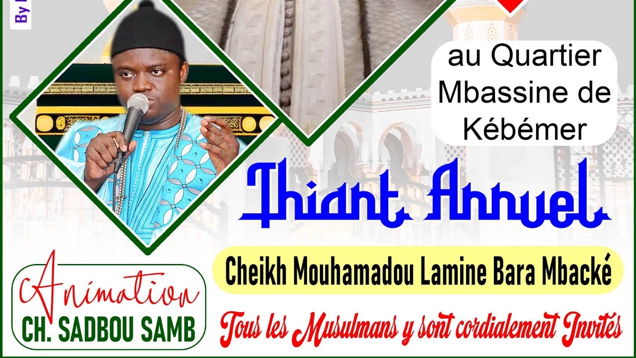 Sadbou Samb Gamou Sérigne Khadim Séne  Communucateur de L'islam Kebemer Thiante Sérigne Bara Mbacke