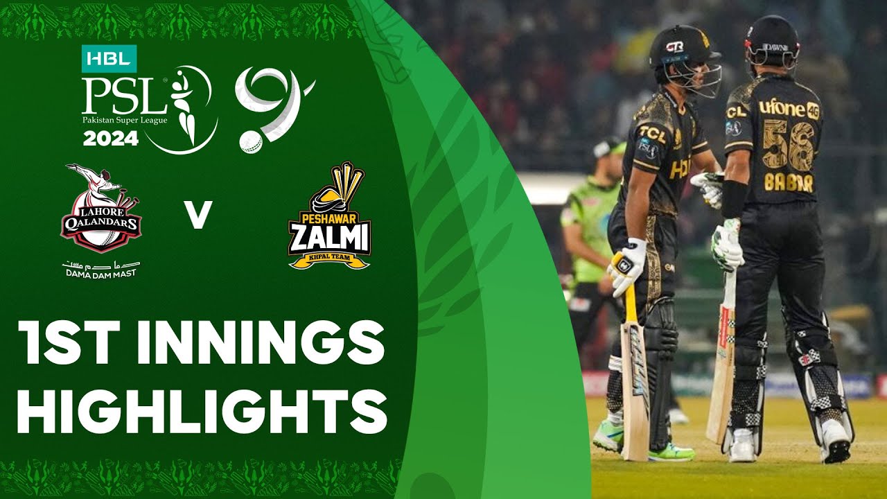 1st Innings Highlights | Lahore Qalandars vs Peshawar Zalmi | Match 12 | HBL PSL 9 | M1Z2U