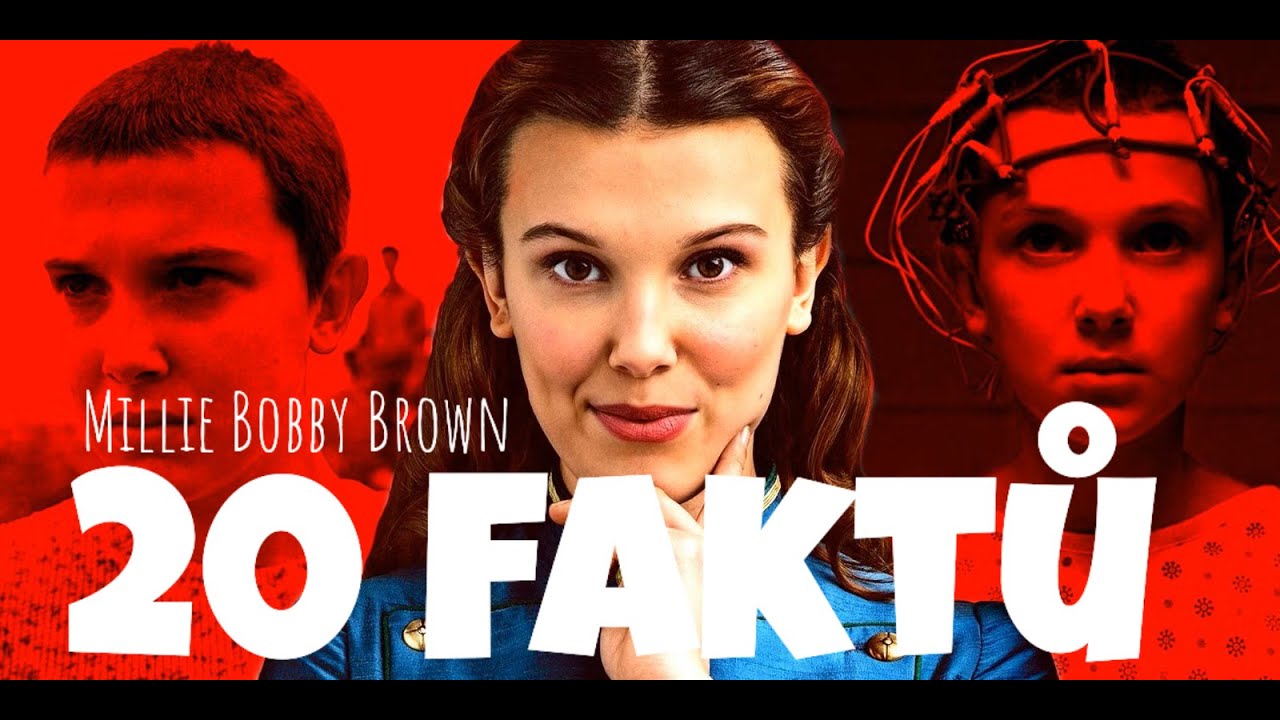 20 Faktů o Millie Bobby Brown | #20Faktů