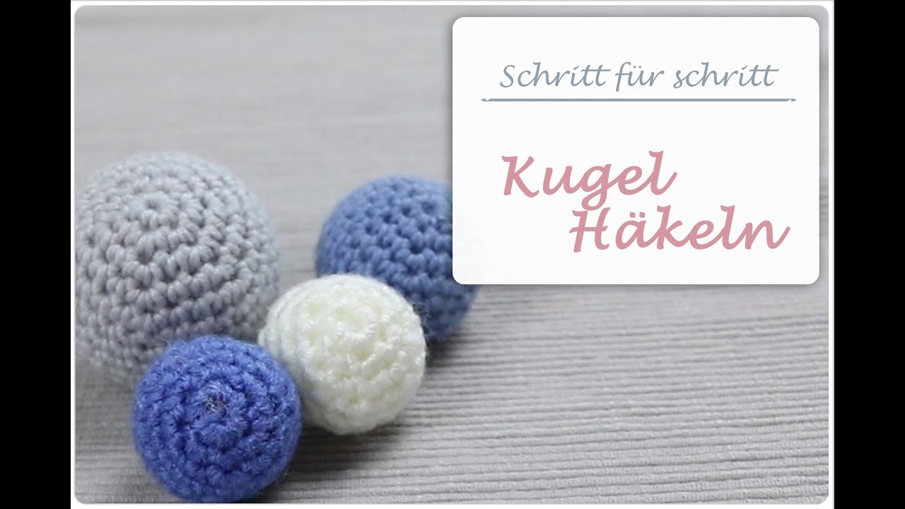 Häkeln lernen - Häckelball // Amigurumi Ball // Kugel ( Anleitung für Anfänger )