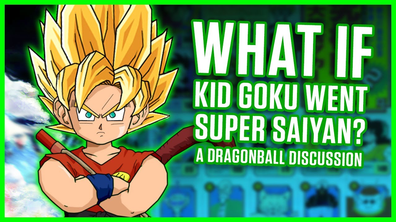 WHAT IF Kid Goku Went Super Saiyan?