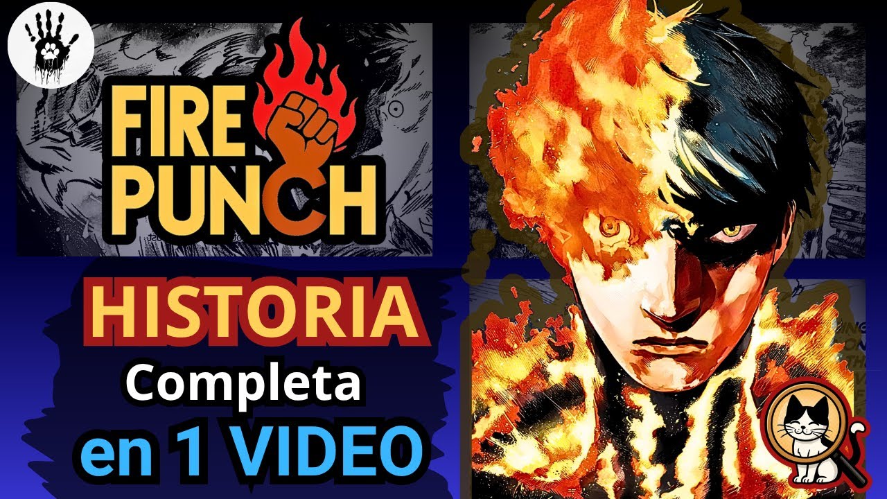 FIRE PUNCH : Toda La Historia en 1 VIDEO